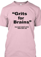Polk County Sheriff Grady Statement "Grits for Brains" Free Shipping