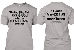 Sheriff Grady Judd; The Only Thing That Stops A Bad Guy T-shirt  *Free Shipping**