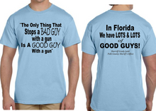 Sheriff Grady Judd; The Only Thing That Stops A Bad Guy T-shirt  *Free Shipping**