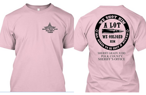 Polk County Sheriff Grady Judd Comment ~We Shot Him A Lot Tshirt ~ Free Shipping