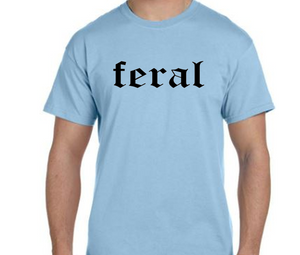 Feral Tshirt  Free Shipping