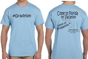 Sheriff Grady Judd ~ Gradyism Tshirt   **Free Shipping**