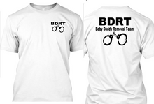 BDRT (Baby Daddy Removal Team) T-Shirt