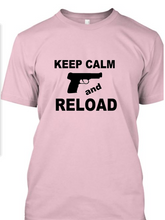 Keep Calm & Reload T-Shirt