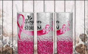Breast Cancer Skinny Tumbler, 20oz, Stronger Than The Storm *Free Shipping*